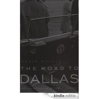 The Road to Dallas [Kindle-editie]