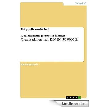 Qualitätsmanagement in kleinen Organisationen nach DIN EN ISO 9000 ff. [Kindle-editie]