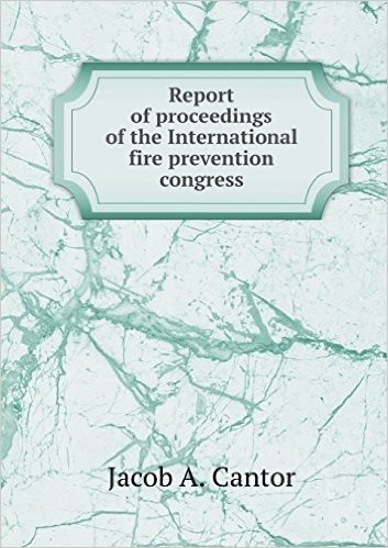 Report of Proceedings of the International Fire Prevention Congress baixar