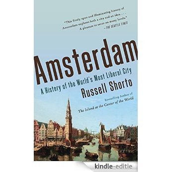 Amsterdam: A History of the World's Most Liberal City [Kindle-editie]