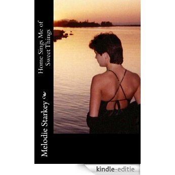 Home Sings Me of Sweet Things (English Edition) [Kindle-editie] beoordelingen