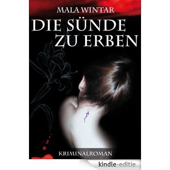 Die Sünde zu erben (German Edition) [Kindle-editie]