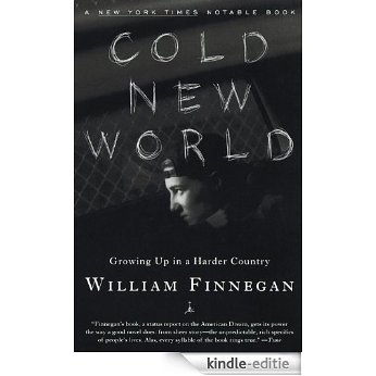 Cold New World: Growing Up in Harder Country (Modern Library Paperbacks) [Kindle-editie]