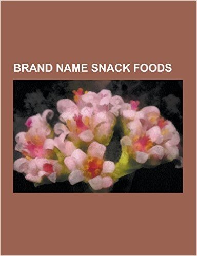 Brand Name Snack Foods: Twinkie, Twiglets, Hostess, Doritos, Dolly Madison, Lay's, Clif Bar, Walkers, Pop-Tarts, Herr's Snacks, Pringles, Pepe