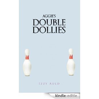 Aggie's Double Dollies (English Edition) [Kindle-editie]