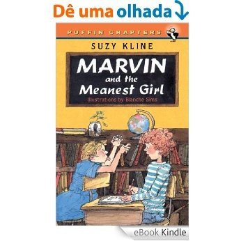 Marvin and the Meanest Girl (Puffin Chapters) [eBook Kindle]