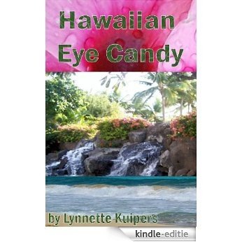 Hawaiian Eye Candy (English Edition) [Kindle-editie]