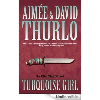 Turquoise Girl: An Ella Clah Novel [Kindle-editie]