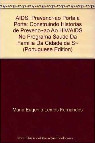 Aids - Prevencao Porta A Porta Construindo Historias De Prevencao Ao H