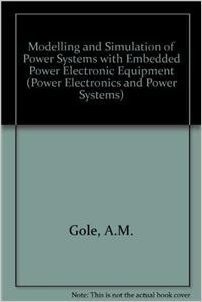 Modelling and Simulation of Power Systems with Embedded Power Electronic Equipment baixar