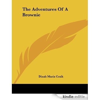 The Adventures Of A Brownie [Kindle-editie] beoordelingen