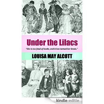 Louisa May Alcott: Under the Lilacs (illustrated) (English Edition) [Kindle-editie] beoordelingen
