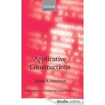 Applicative Constructions (Oxford Studies in Typology and Linguistic Theory) [Kindle-editie]