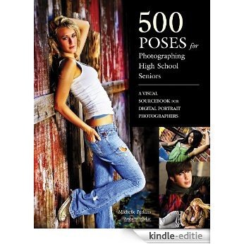 500 Poses for Photographing High-School Seniors [Kindle-editie]