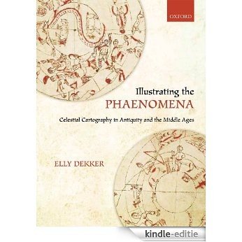 Illustrating the Phaenomena: Celestial cartography in Antiquity and the Middle Ages [Print Replica] [Kindle-editie] beoordelingen