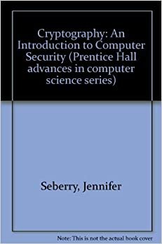 Cryptography: An Introduction to Computer Security (Advances in Computer Science Series)