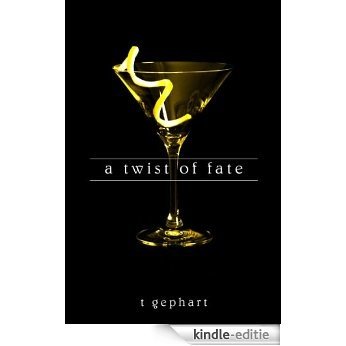 A Twist of Fate (The Lexi Series Book 1) (English Edition) [Kindle-editie]