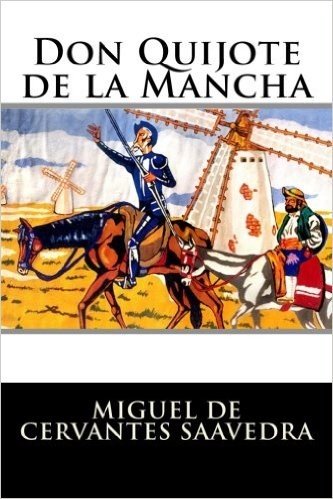 Don Quijote de La Mancha: Completo