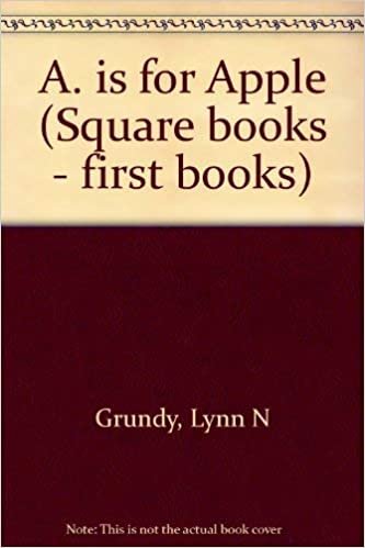 A. is for Apple (Square books - first books, Band 1)