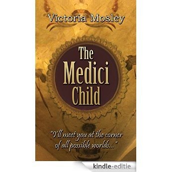 The Medici Child (The Medici series Book 2) (English Edition) [Kindle-editie]