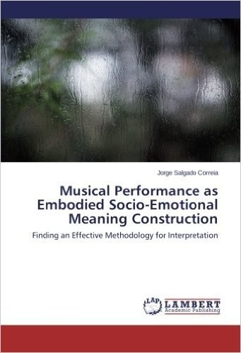 Musical Performance as Embodied Socio-Emotional Meaning Construction baixar