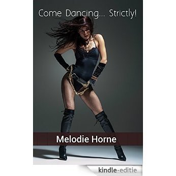 Come Dancing...Strictly! (English Edition) [Kindle-editie]