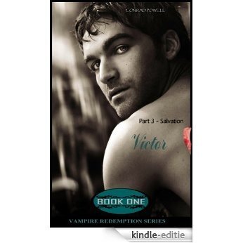 Salvation: Part 3 of Victor (Vampire Redemption Series, Book One) (English Edition) [Kindle-editie]