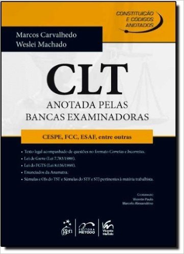 CLT. Anotada Pelas Bancas Examinadoras CESPE, FCC, ESAF, Entre Outras