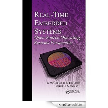 Real-Time Embedded Systems: Open-Source Operating Systems Perspective [Print Replica] [Kindle-editie]