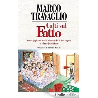 Colti sul Fatto (Garzanti Saggi) [Kindle-editie] beoordelingen