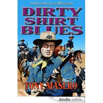 Dirty Shirt Blues: A Western Novel (English Edition) [Kindle-editie] beoordelingen