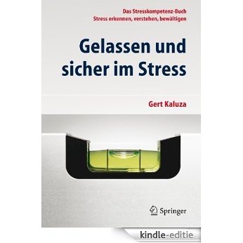 Gelassen und sicher im Stress: Das Stresskompetenz-Buch - Stress erkennen, verstehen, bewältigen [Kindle-editie]