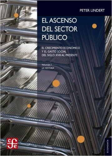 El ascenso del sector público. El crecimiento económico y el gesto social: del siglo XVIII al presente: 1 (Economia)
