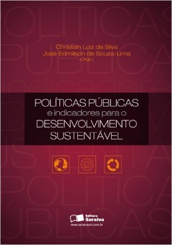 Politicas Publicas e Indicadores Para e Desenvolvimento Sustentável