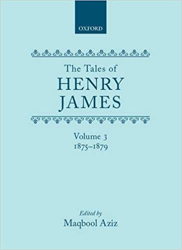 The Tales of Henry James: 1875-1879: 3