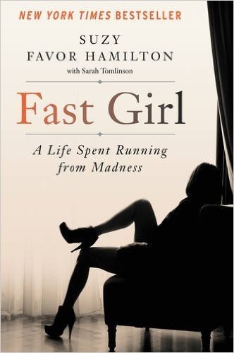 Fast Girl: A Life Spent Running from Madness