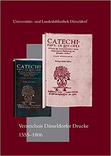 indir Verzeichnis Düsseldorfer Drucke 1555 bis 1806: Eine Bibliographie (Schriften der Universitäts- und Landesbibliothek Düsseldorf, Band 39)