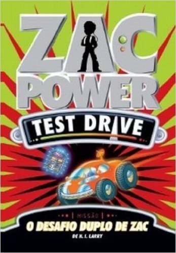 Zac Power Test Drive 13. O Desafio Duplo de Zac