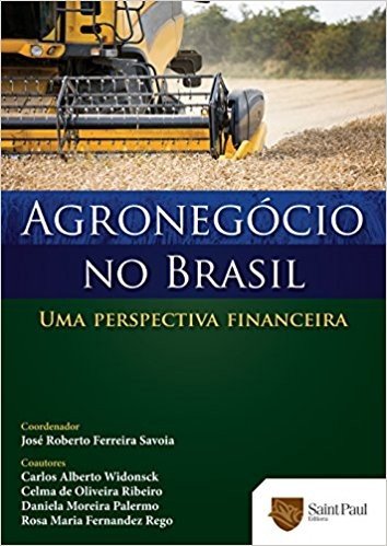 Agronegócio no Brasil. Uma Perspectiva Financeira 2009