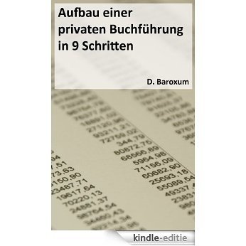 Aufbau einer privaten Buchführung in 9 Schritten (German Edition) [Kindle-editie]
