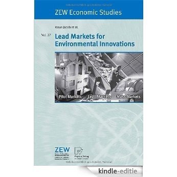 Lead Markets for Environmental Innovations: 27 (ZEW Economic Studies) [Kindle-editie]