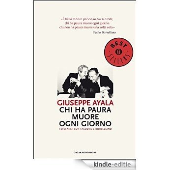 Chi ha paura muore ogni giorno: I miei anni con Falcone e Borsellino (Oscar bestsellers Vol. 1957) (Italian Edition) [Kindle-editie] beoordelingen