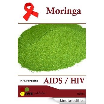 Moringa AIDS / HIV (Afrikaans Edition) [Kindle-editie]