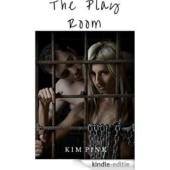 The Play Room - BDSM Male Domination Female Submission Erotica (English Edition) [Kindle-editie]