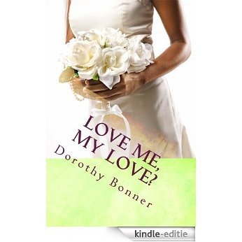 Love me, My Love? (English Edition) [Kindle-editie]
