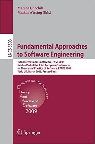 Fundamental Approaches to Software Engineering: 12th International Conference, FASE 2009 Held as Part of the Joint European Conferences on Theory and