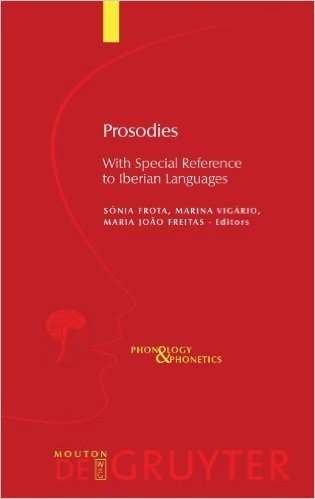 Prosodies: With Special Reference to Iberian Languages