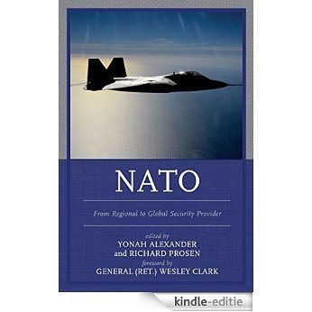 NATO: From Regional to Global Security Provider [Kindle-editie]