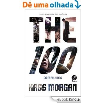 The 100 - The 100 - vol. 1 [eBook Kindle] baixar