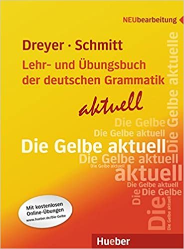 Lehr- und Ubungsbuch der deutschen Grammatik - aktuell: Lehrbuch - aktuell (A2: Neubearbeitung / Lehr- und Übungsbuch
